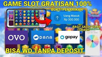 Game Slot Tanpa Deposit Bisa Wd Ke Dana Tanpa Deposit