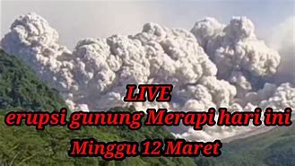 Live Merapi Hari Ini 2023 Terbaru Hari Ini